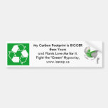 My Carbon Footprint is Bigger than yours Bumper Stickers