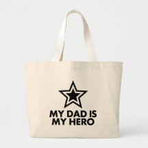 My Dad Is My Hero Bags