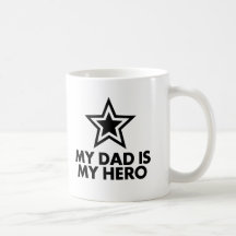 My Dad Is My Hero Mugs