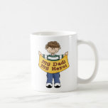 My Dad My Hero Coffee Mugs
