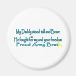 My daddy stood tall and brave fridge magnet