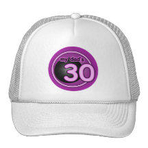 My Dad's 30! Hat