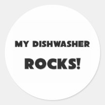 MY Dishwasher ROCKS! Round Stickers