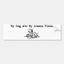 My Dog Ate My Lesson Plans Bumper Stickers