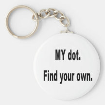 MY dot. Find your own! Corps marching band Key Chains