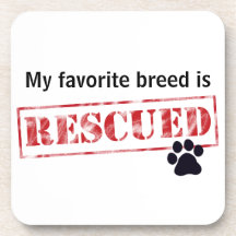 My Favourite Breed Is Rescued Drink Coaster