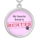 My Favourite Breed Is Rescued Necklaces
