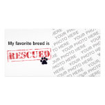 My Favourite Breed Is Rescued Picture Card