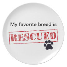 My Favourite Breed Is Rescued Dinner Plate