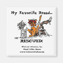 My Favourite Breed...., RESCUED! Fridge Magnet