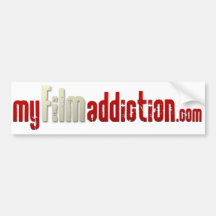 My Film Addiction Bumper Stickers