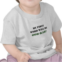 My first word will be OOH-RAH! T Shirts