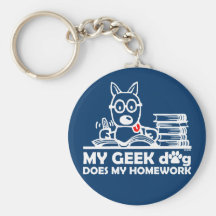 My geek dog does my homework keychains