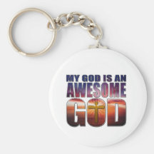 My God is an AWESOME GOD Keychains