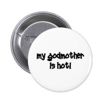 My Godmother Is Hot! Buttons