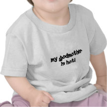 My Godmother Is Hot! Tshirts