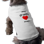 My granny loves me dog clothes