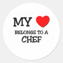 My Heart Belongs To A CHEF Round Sticker