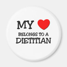 My Heart Belongs To A DIETITIAN Fridge Magnet