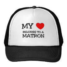 My Heart Belongs To A MATRON Trucker Hat