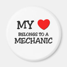My Heart Belongs To A MECHANIC Fridge Magnets