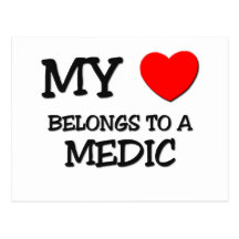 My Heart Belongs To A MEDIC Post Card