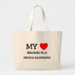 My Heart Belongs To A MEDICAL ILLUSTRATOR Tote Bags