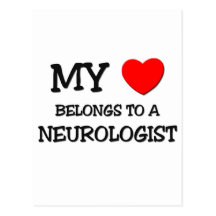 My Heart Belongs To A NEUROLOGIST Post Card