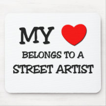 My Heart Belongs To A STREET ARTIST Mousepads