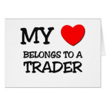 My Heart Belongs To A TRADER Cards