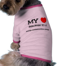 My Heart Belongs To A WATER CONSERVATION OFFICER Pet T Shirt