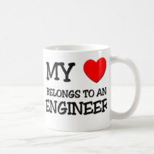 My Heart Belongs To An ENGINEER Coffee Mug