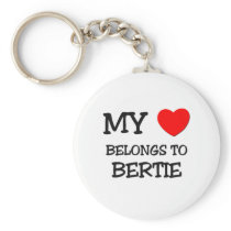 My Heart Belongs To BERTIE keychains