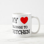 My Heart Belongs To GRETCHEN Mug
