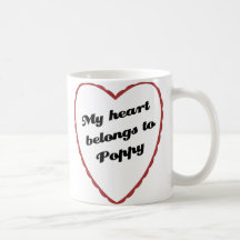 My Heart Belongs to Poppy Coffee Mugs