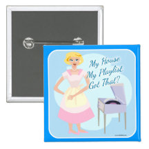 My House My Playlist Pinback Button