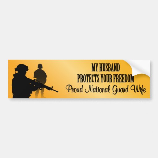 My Husband Protects Your Freedom (National Guard W Bumper Sticker