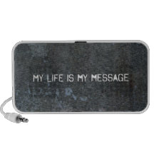 My life is my message iPod speakers