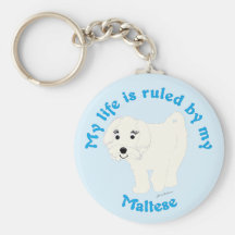 My Life is Ruled by my Maltese Keychains