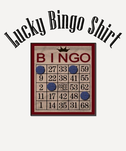 My Lucky Bingo T-shirt