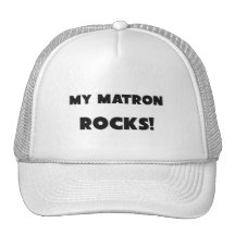 MY Matron ROCKS! Hat