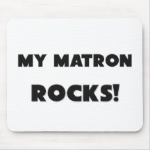 MY Matron ROCKS! Mousepad