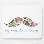 my moustache is vintage mousepad