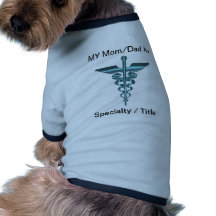 My Mum/Dad is a "?" Medical Symbol Asclepius Caduc Dog Clothes