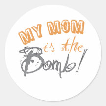 my mum is the bomb stickers