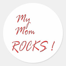 My Mum Rocks ! (red) Round Stickers
