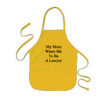 My Mum Wants Me To Be A Lawyer Aprons