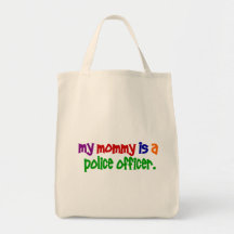 My Mummy Is A Police Officer 1 (Primary) Tote Bags