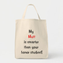 My Mutt is Smarter Bag