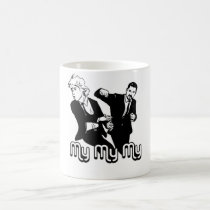 My My My mugs